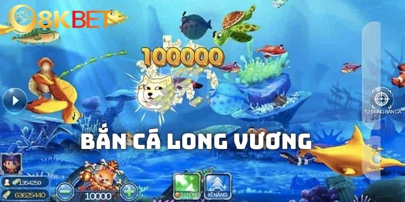 Đôi nét về tựa game đình đám bắn cá long vương