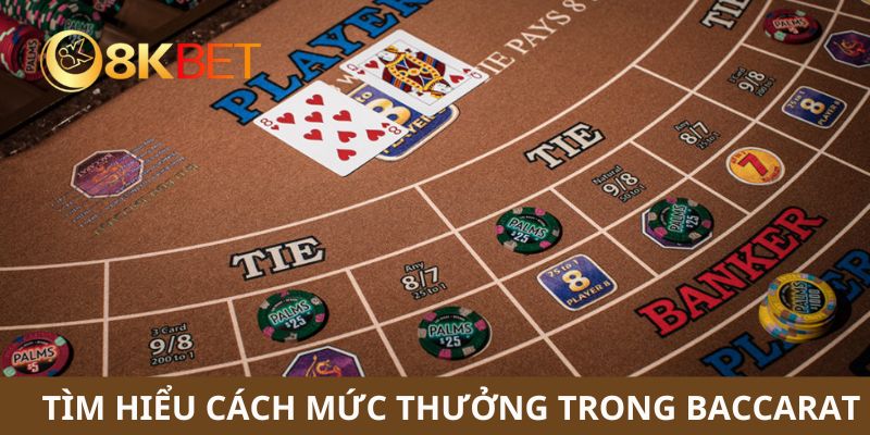 Chơi Baccarat săn thưởng lớn