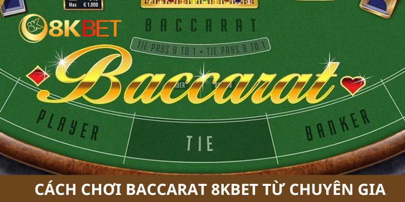 cách chơi Baccarat