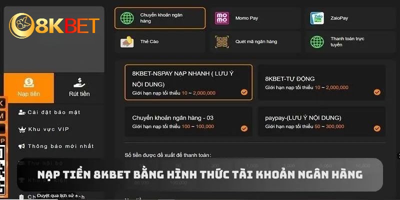 Điểm qua những phương thức nạp tiền tại 8KBET nhanh chóng 2024 